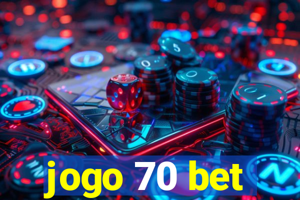 jogo 70 bet